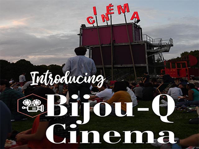 Introducing Bijou-Q Cinema