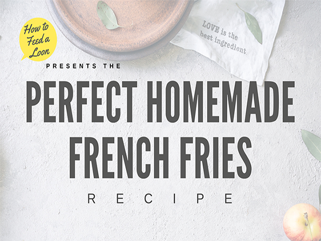 Loon Perfect Homemade French Fries Featured Image