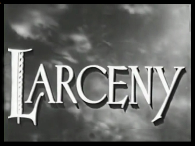 Tital Screen of the Film Noir Movie, Larceny, starring Shelley Winters